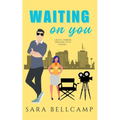 Waiting on You