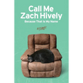 Call Me Zach Hively Because That Is My Name: Essays