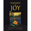 Inspiration of Joy: My Art Portfolio of Five Years of Homelessness