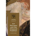 Art Nouveau and the Classical Tradition