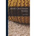 More Craftsman Homes