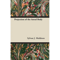 Projection of the Astral Body