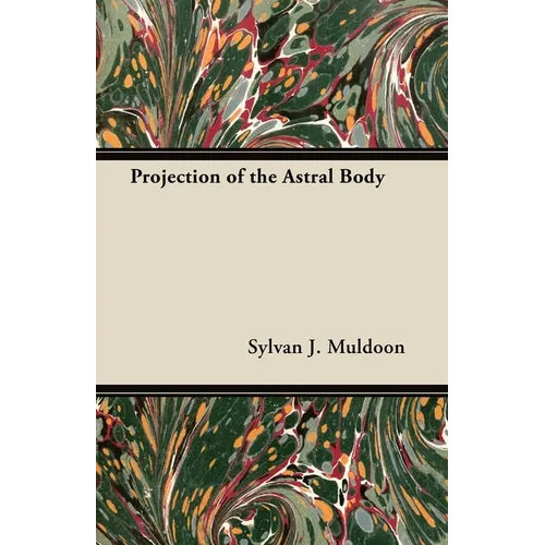 Projection of the Astral Body
