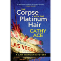 The Corpse with the Platinum Hair 2nd Edition: 2nd Edition