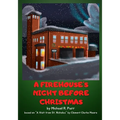 A Firehouse's Night Before Christmas