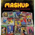 MASHUP An Animated Collection of Trading Card Art