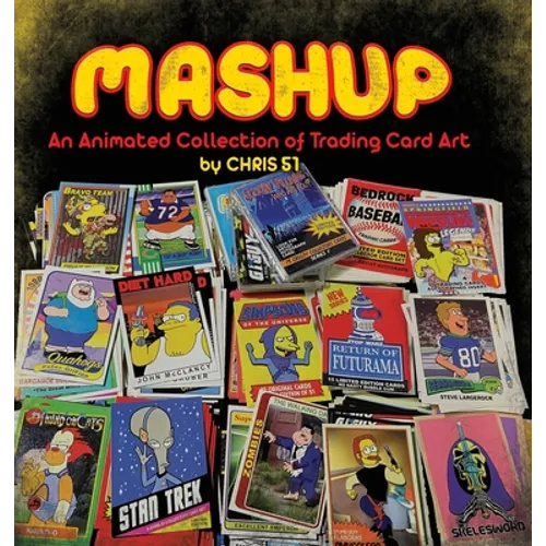 MASHUP An Animated Collection of Trading Card Art