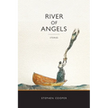 River of Angels: Stories