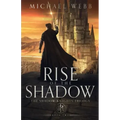 Rise of the Shadow