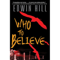 Who to Believe
