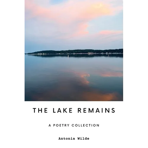 The Lake Remains