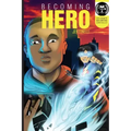 Becoming Hero (WITH COMICS Edition!)