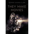 They Make Movies