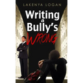 Writing a Bully's Wrong