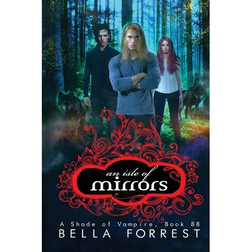 An Isle of Mirrors: A Shade of Vampire Book 88