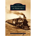Historic Railroads of Nebraska