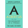 Albertus: The Biography of a Typeface