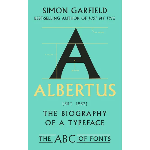 Albertus: The Biography of a Typeface