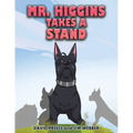 Mr. Higgins Takes a Stand