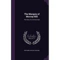The Marquis of Murray Hill: The Story of a Criminal Case