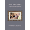 The Card Party and Other Stories