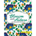 Blossom and Nature Coloring Books for Adults: Beautiful Floral Patterns for Relaxation