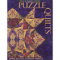 Puzzle Quilts: Simple Blocks, Complex Fabrics