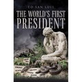 The World's First President