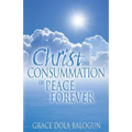 Christ The Consummation of Peace forever