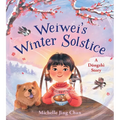 Weiwei's Winter Solstice: A Dongzhì Story