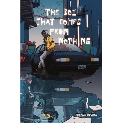 The Boy That Comes From Nothing