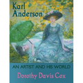 Karl Anderson: An Artist and His World