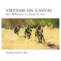 Vietnam on Canvas: Ken McFadyen: An Artist at War