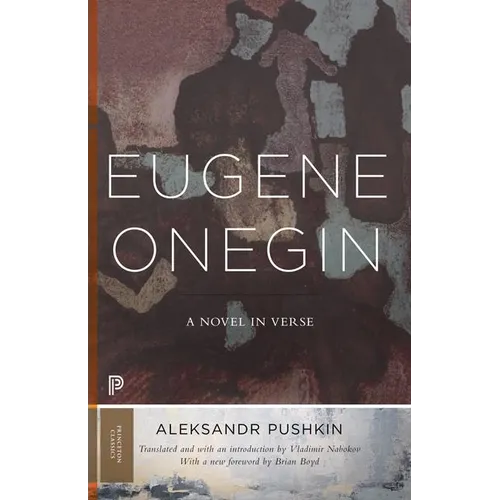 Eugene Onegin: A Novel in Verse: Text (Vol. 1)