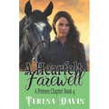 A Heartfelt Farewell: A Preteen Chapter Book 4 for Ages 10+