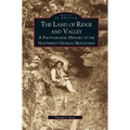 Land of Ridge and Valley: A Photographic History of the Northwest Georgia Mountains