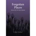 Forgotten Places, Vol One: The Void & Beyond