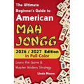 American Mah Jongg for Beginners: Learn & Master the Game with Ease - New Edition Featuring This Year's Card Strategies