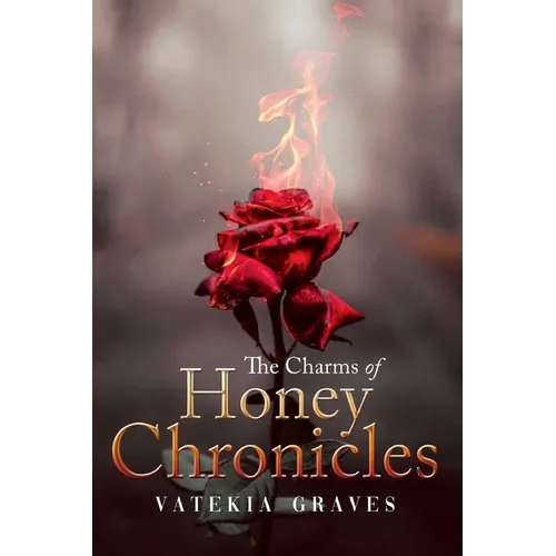 The Charms of Honey Chronicles