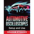 Automotive Oscilloscopes Setup and Use