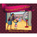 May Asks Why? Why? Why?