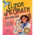 Elinor McGrath, Pet Doctor: The Story of America's First Female Veterinarian