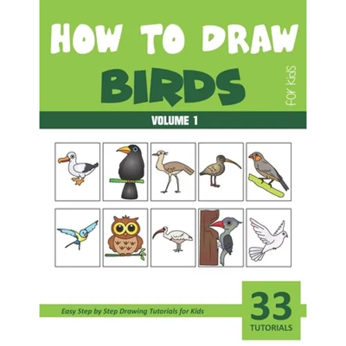 How to Draw Birds for Kids - Volume 1