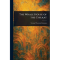 The Whale House of the Chilkat