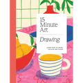 15-Minute Art Drawing: Learn How to Draw, Colour and Shade