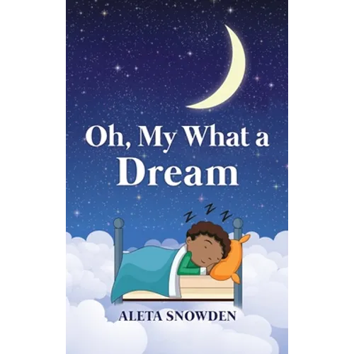 Oh, My What a Dream