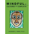 Mindful of Cultures and Conflicts