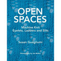 Open Spaces: Machine Knit Eyelets, Ladders and Slits