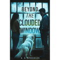 Beyond the Clouded Window