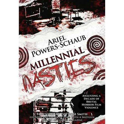 Millennial Nasties: Analyzing a Decade of Brutal Horror Film Violence